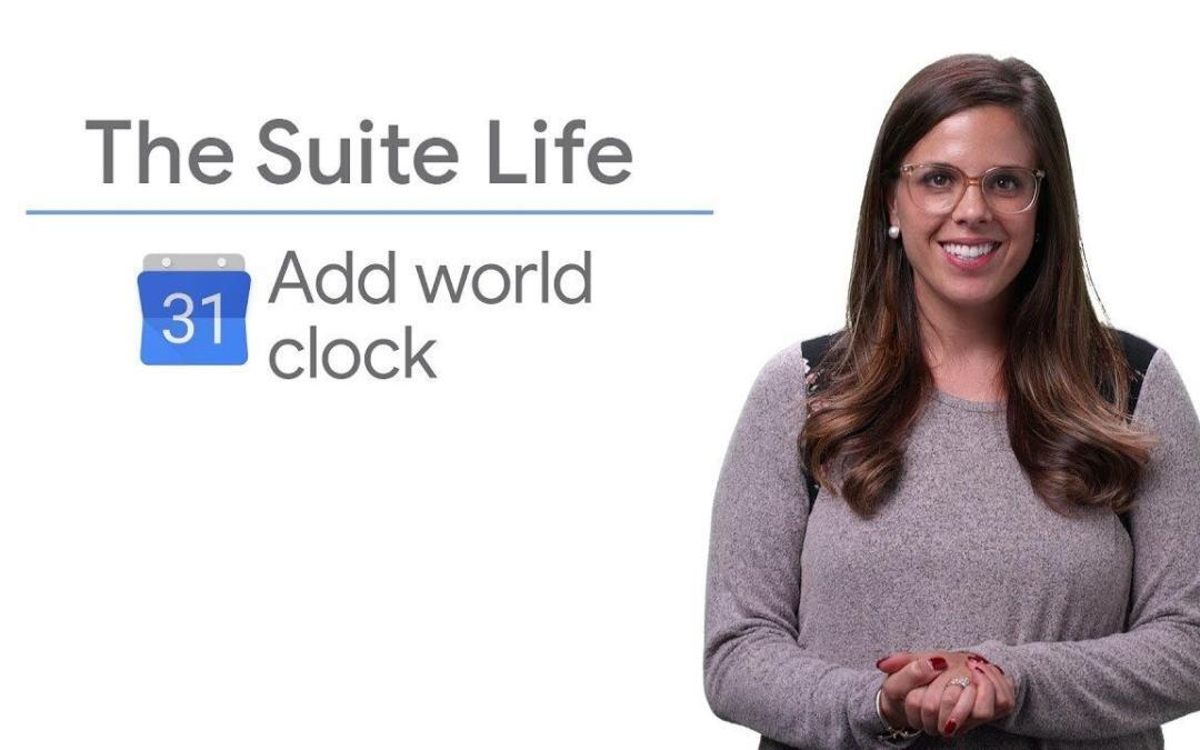 Ajouter une horloge mondiale sur Google Agenda