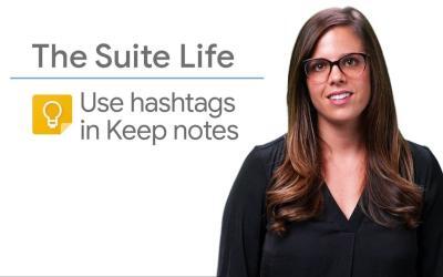 How to use Hashtags to organize notes in Google Keep